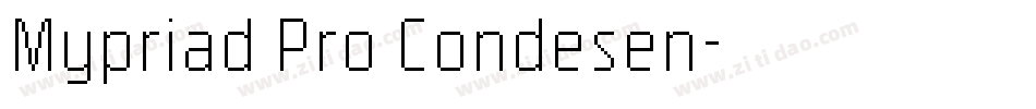 Mypriad Pro Condesen字体转换